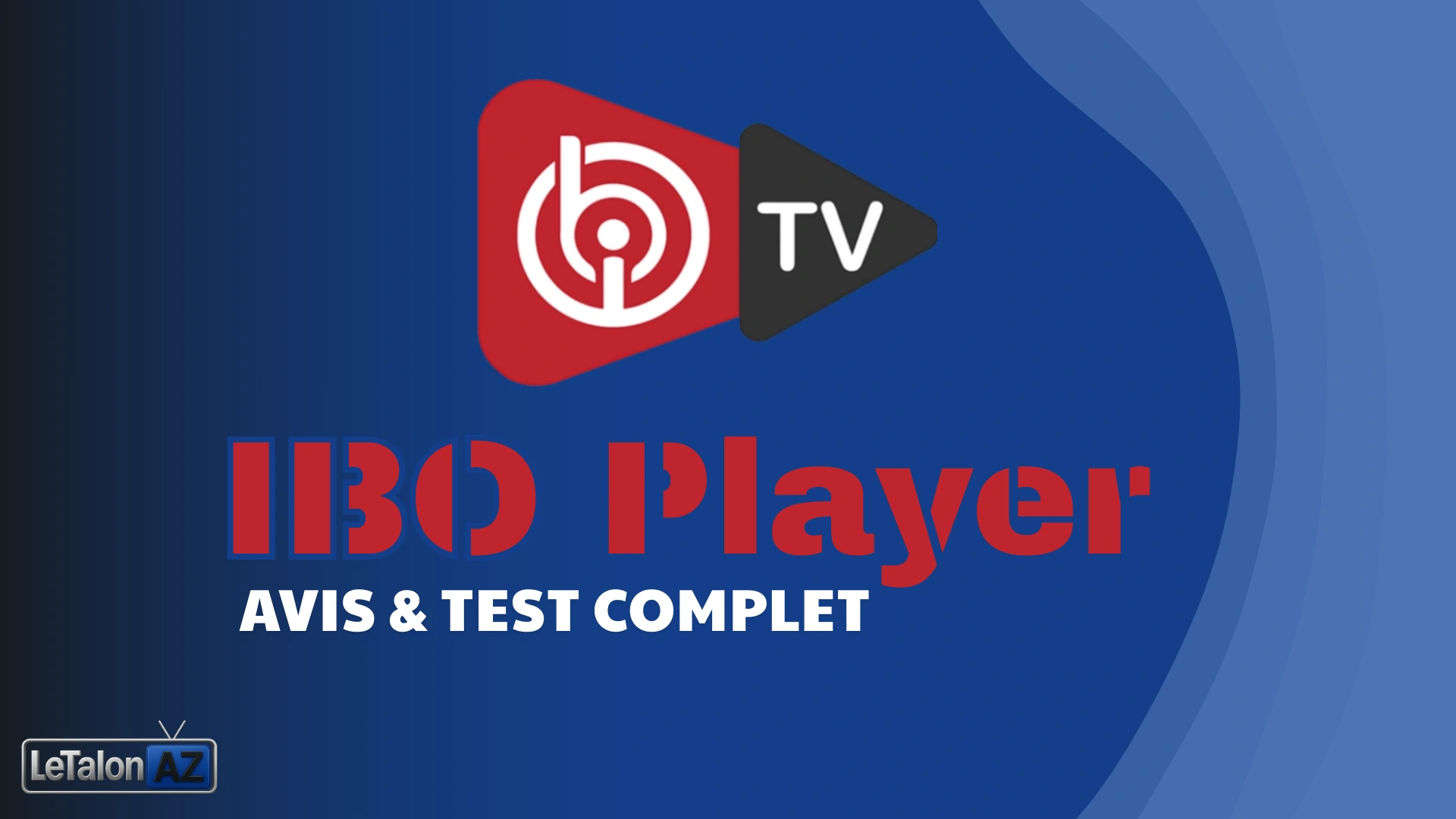 ibo player avis & test complet
