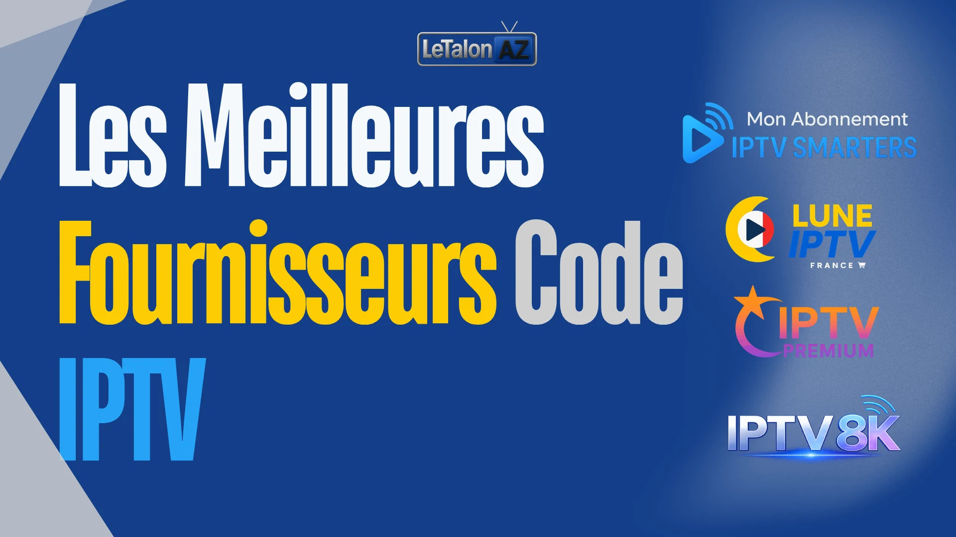 Les Meilleures Fournisseurs Code IPTV